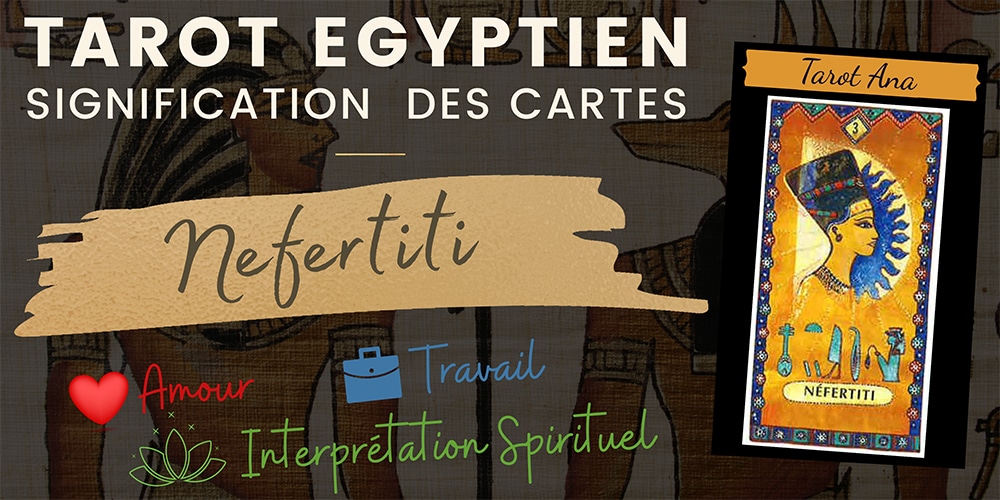 lame 3 du tarot egyptien Nefertiti