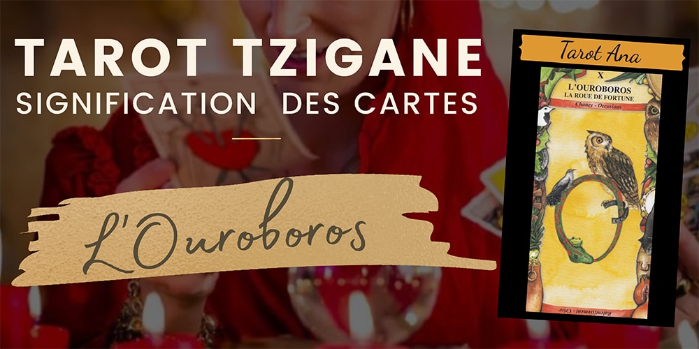 10 L ouroboros la roue de la fortune Tarot Tzigane