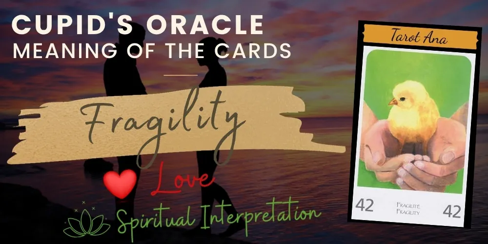 42 fragility love oracle