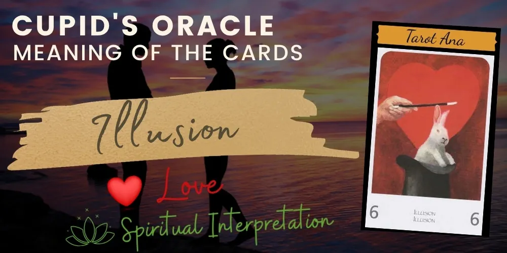 6 illusion love oracle