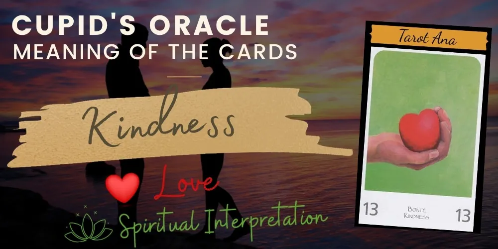13 kindness love oracle