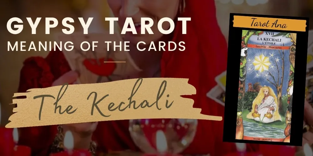 17 the kechali the Star Gypsy Tarot
