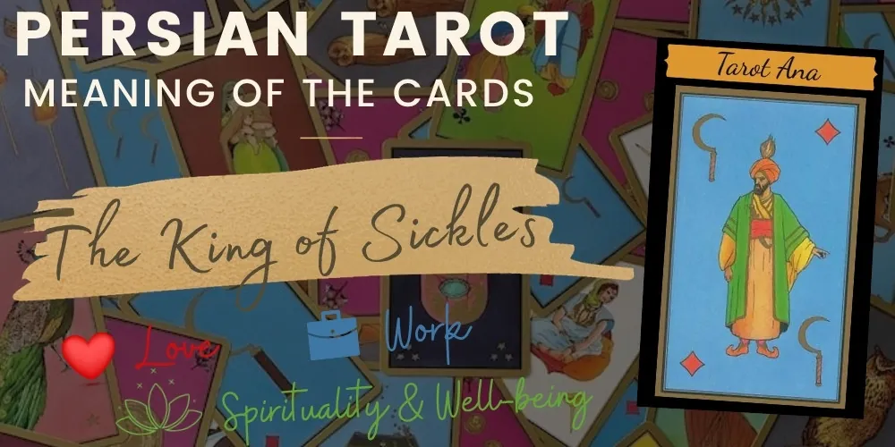 The king of sickles persian tarot