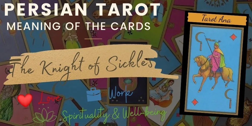 The knight of sickles persian tarot